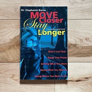 Move Closer Stay Longer by Stephanie Burns (equestrian book)
